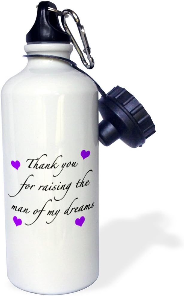 3dRose "Thank You For Raising The Man Of My Dreams Purple" Sports Water Bottle, 21 oz, White