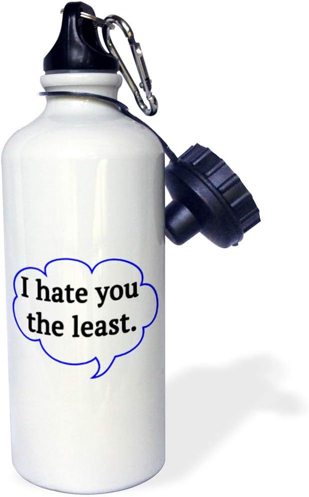 3dRose I Hate You The Least Blue Sports Water Bottle, 21 oz, White