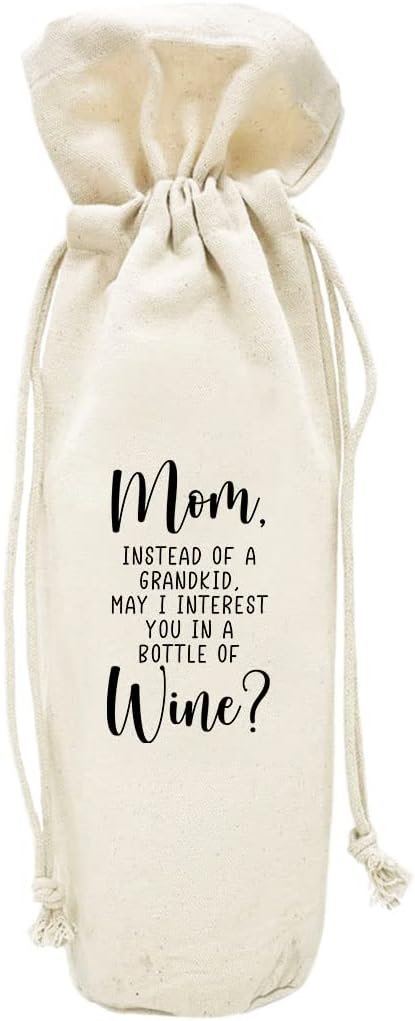 Andaz Press Mothers Day Wine Bag, Instead of A Grandkid, May I Interest You In A Bottle Of Wine, Mothers Day Wine Bottle Cover Mother's Day Gifts, Canvas Wine Gift Bag Wine Bags For Wine Bottles Gifts