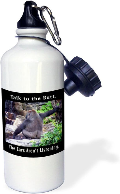 3dRose talk to the butt the ears arent listening gorilla photo-Sports Water Bottle, 21oz , Multicolored