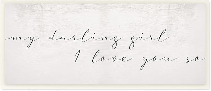 Stupell Industries Darling Girl I Love You So Sentiment Soft Typography, Designed by Daphne Polselli Wall Plaque, 7 x 17, Off- White