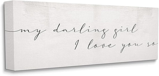 Stupell Industries Darling Girl I Love You So Sentiment Soft Typography, Designed by Daphne Polselli Canvas Wall Art, 13 x 30, Off- White
