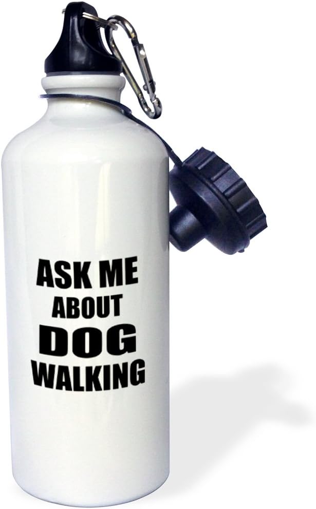 3dRose "Ask me about Dog Walking-walker work promoting advertising dogwalking Promote advertise job advert" Sports Water Bottle, 21 oz, White