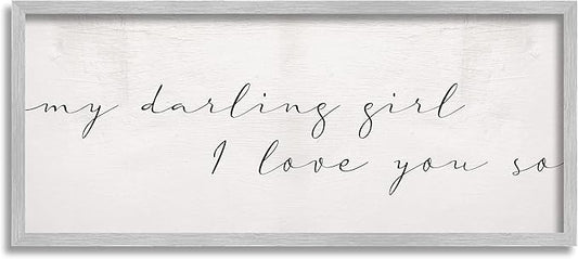 Stupell Industries Darling Girl I Love You So Sentiment Soft Typography, Designed by Daphne Polselli Gray Framed Wall Art, 10 x 24, Off- White