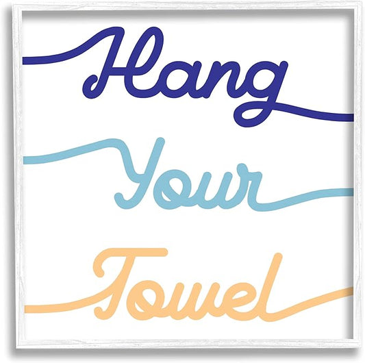 Stupell Industries Hang Your Towel Phrase Children's Bathroom Typography Wall Art, 17 x 17, White Framed